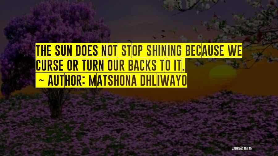 Thoughtthe Quotes By Matshona Dhliwayo