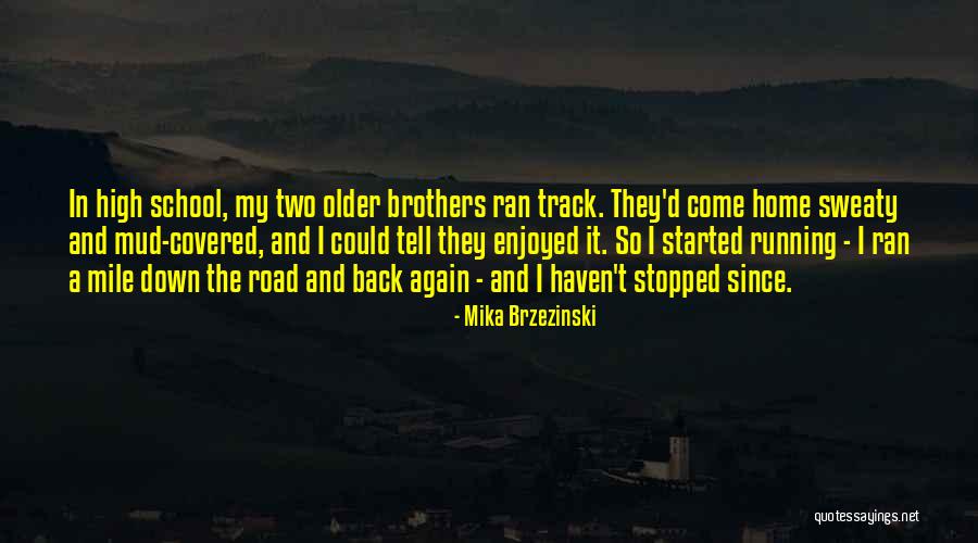 Thouin Enterprises Quotes By Mika Brzezinski Thouin Enterprises Quotes By Mika Brzezinski