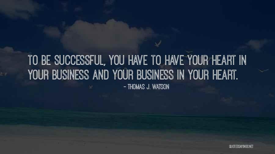 Thouin Pool Quotes By Thomas J. Watson Thouin Pool Quotes By Thomas J. Watson