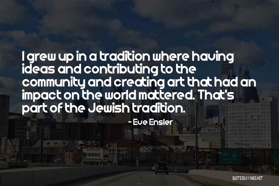 Thourte Quotes By Eve Ensler Thourte Quotes By Eve Ensler