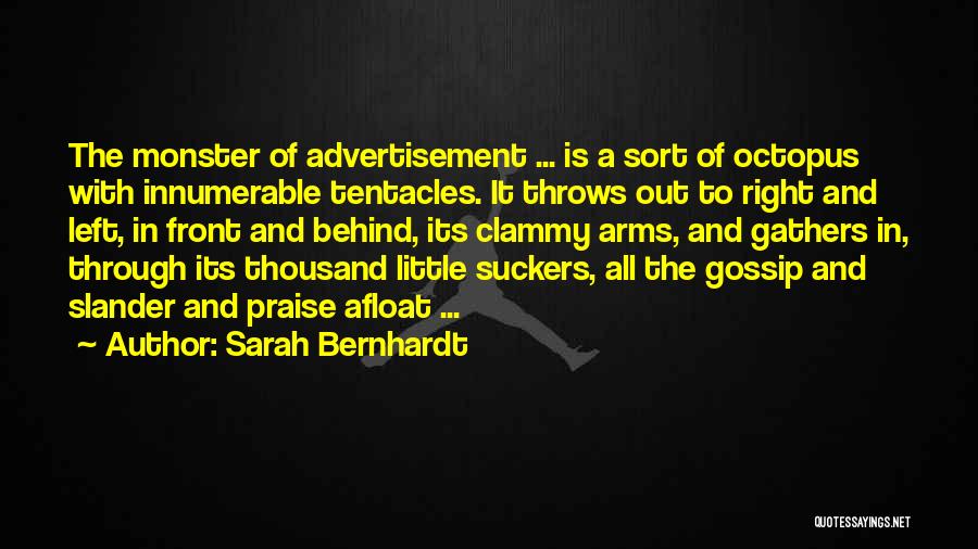 Thousand Arms Quotes By Sarah Bernhardt