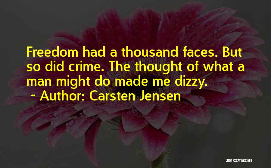 Thousand Faces Quotes By Carsten Jensen