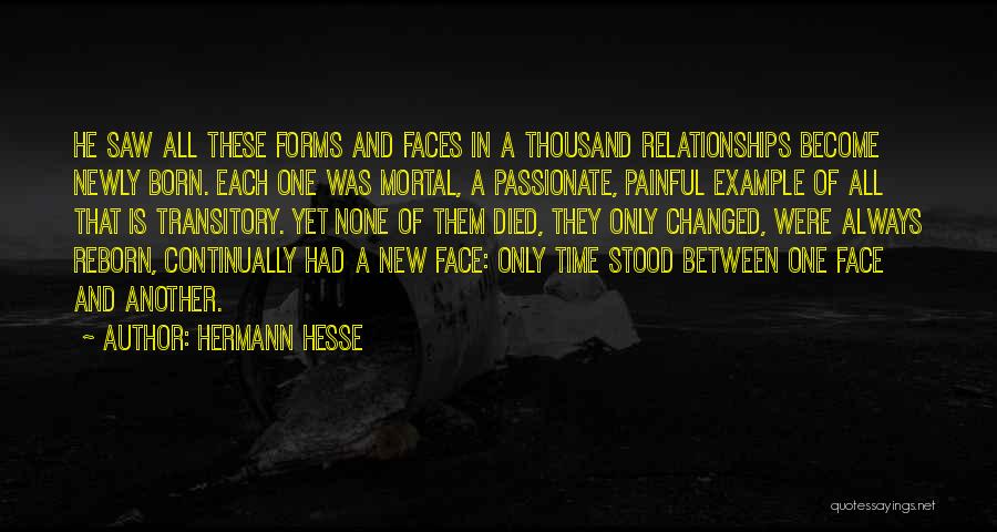 Thousand Faces Quotes By Hermann Hesse
