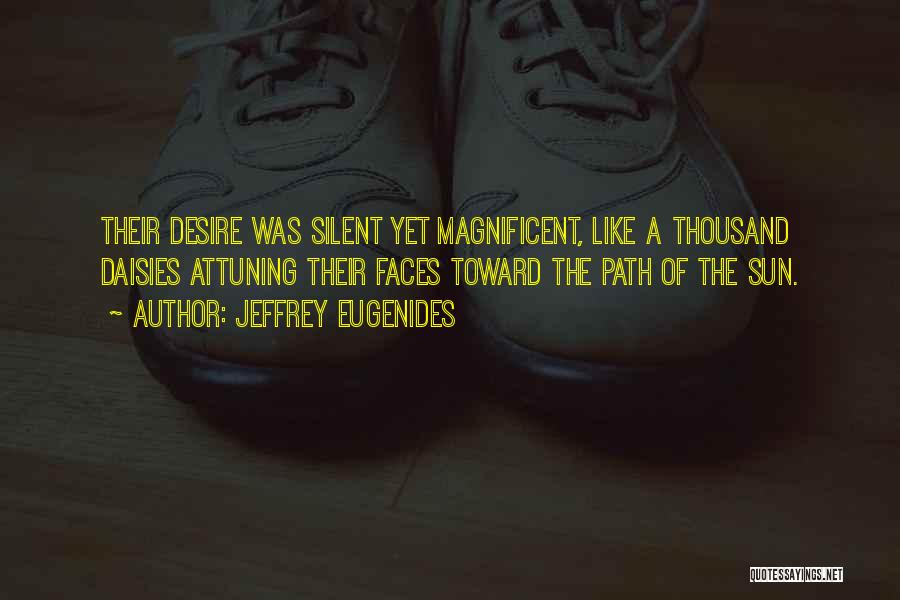 Thousand Faces Quotes By Jeffrey Eugenides