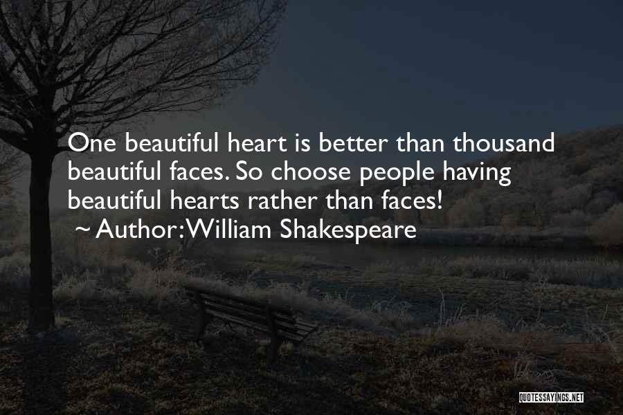 Thousand Faces Quotes By William Shakespeare