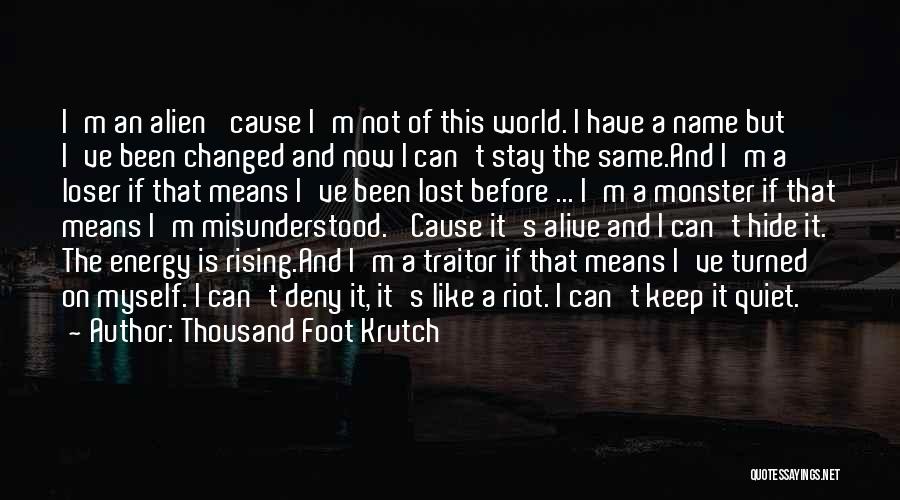 Thousand Foot Krutch Quotes 1857034