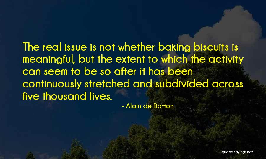 Thousand Lives Quotes By Alain De Botton Thousand Lives Quotes By Alain De Botton