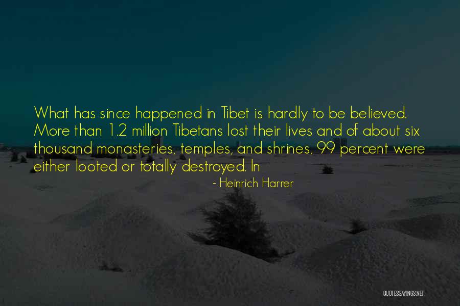 Thousand Lives Quotes By Heinrich Harrer Thousand Lives Quotes By Heinrich Harrer