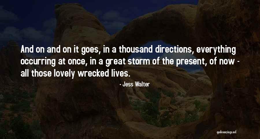 Thousand Lives Quotes By Jess Walter Thousand Lives Quotes By Jess Walter