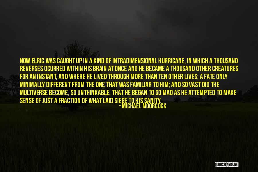 Thousand Lives Quotes By Michael Moorcock Thousand Lives Quotes By Michael Moorcock