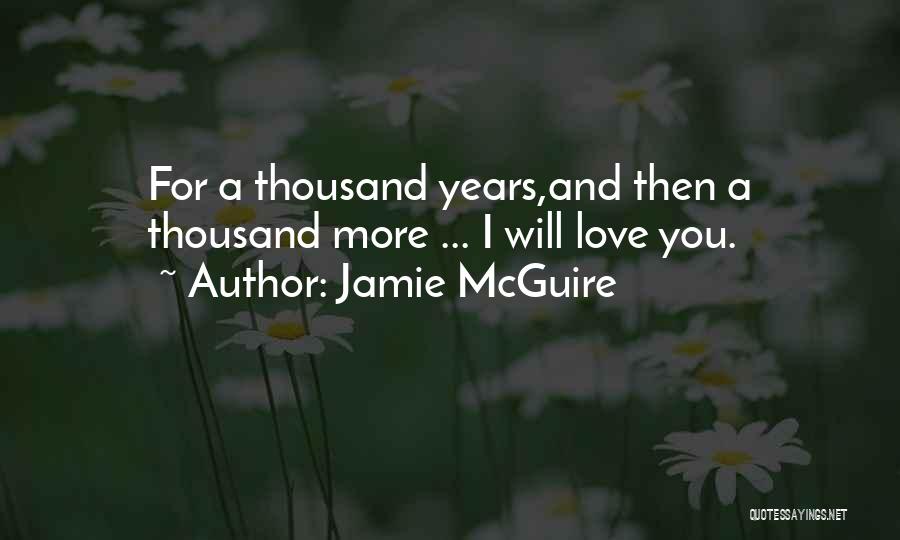 Thousand Love Quotes By Jamie McGuire