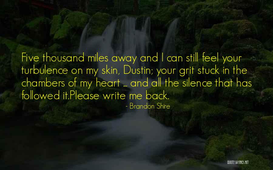 Thousand Miles Away From You Quotes By Brandon Shire