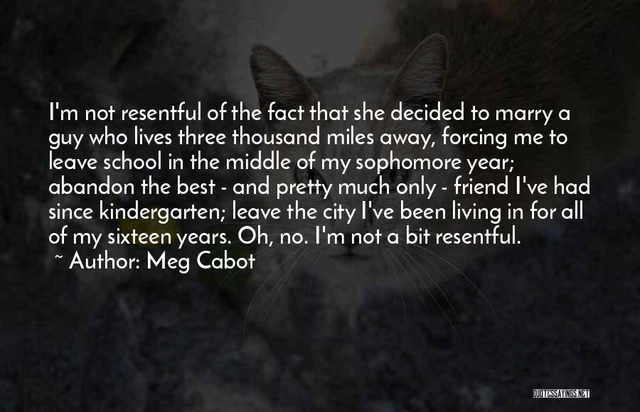 Thousand Miles Quotes By Meg Cabot