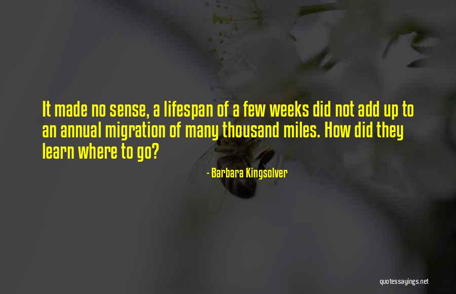 Thousand Miles To Go Quotes By Barbara Kingsolver Thousand Miles To Go Quotes By Barbara Kingsolver