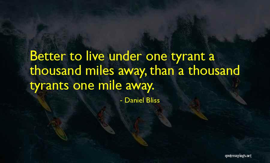 Thousand Miles To Go Quotes By Daniel Bliss Thousand Miles To Go Quotes By Daniel Bliss
