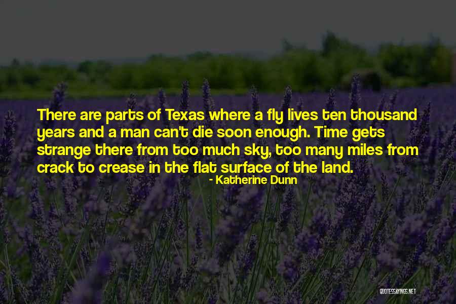 Thousand Miles To Go Quotes By Katherine Dunn Thousand Miles To Go Quotes By Katherine Dunn