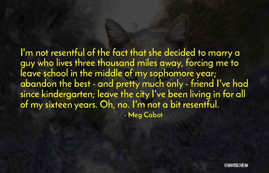 Thousand Miles To Go Quotes By Meg Cabot Thousand Miles To Go Quotes By Meg Cabot