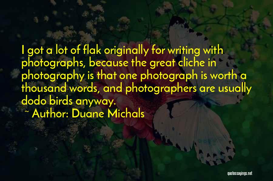 Thousand Words Quotes By Duane Michals