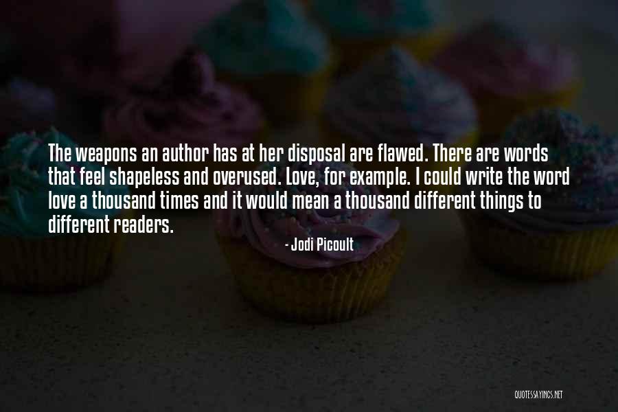 Thousand Words Quotes By Jodi Picoult