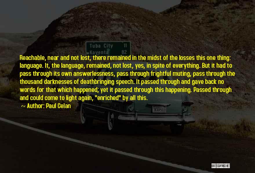 Thousand Words Quotes By Paul Celan