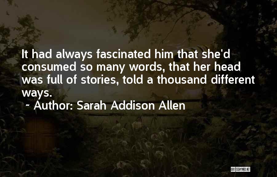 Thousand Words Quotes By Sarah Addison Allen