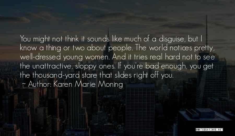 Thousand Yard Stare Quotes By Karen Marie Moning