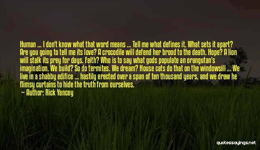 Thousand Years Love Quotes By Rick Yancey