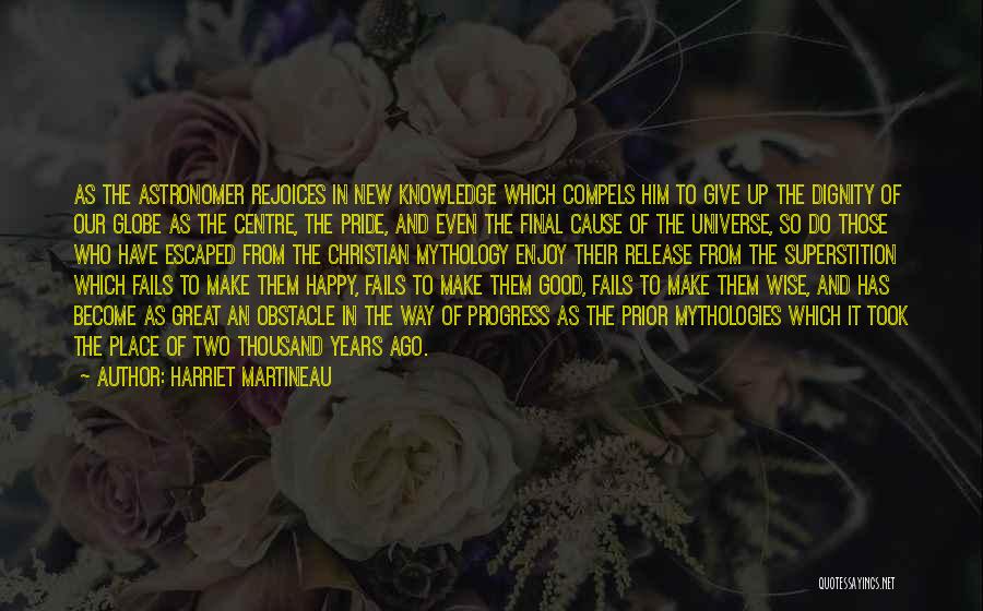 Thousand Years Quotes By Harriet Martineau