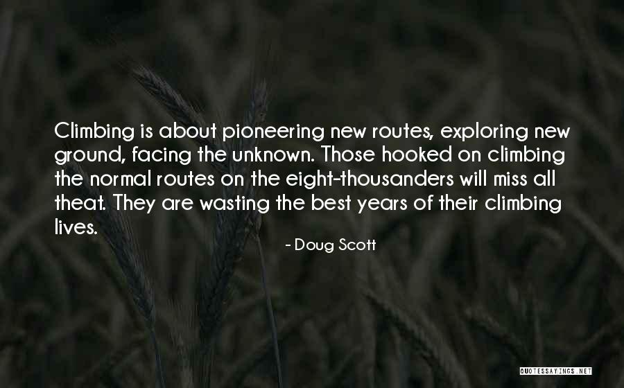 Thousanders Quotes By Doug Scott Thousanders Quotes By Doug Scott