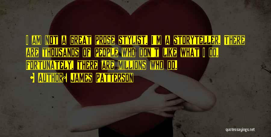 Thousands Of Great Quotes By James Patterson