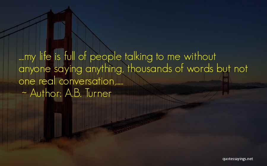 Thousands Words Quotes By A.B. Turner