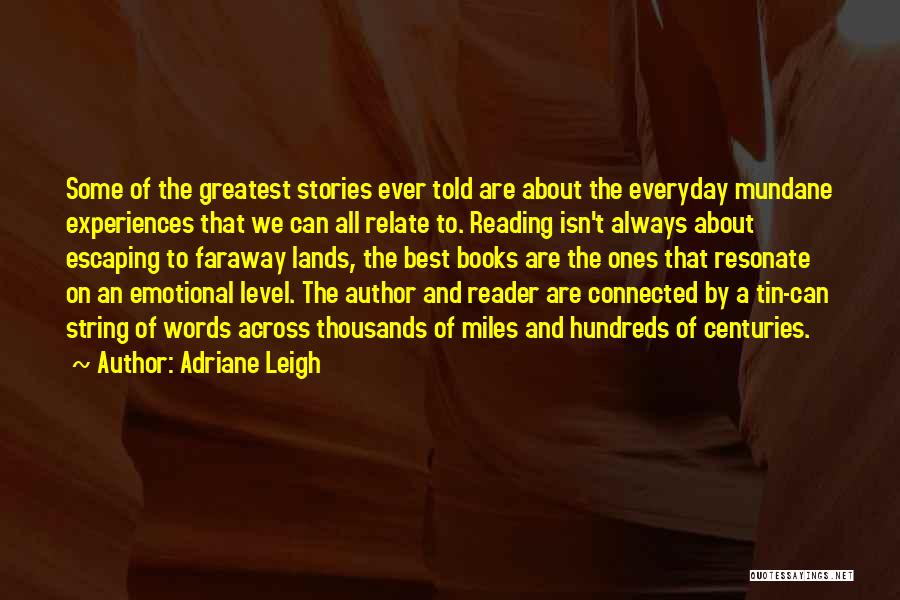 Thousands Words Quotes By Adriane Leigh