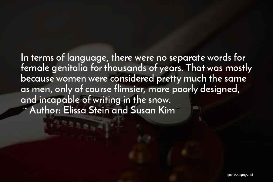 Thousands Words Quotes By Elissa Stein And Susan Kim