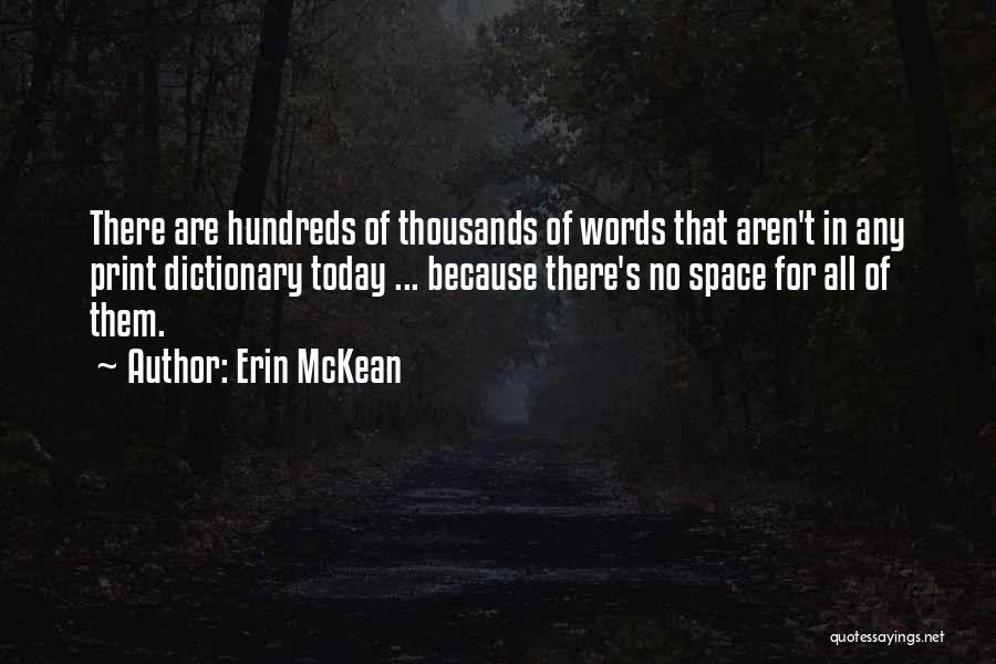 Thousands Words Quotes By Erin McKean