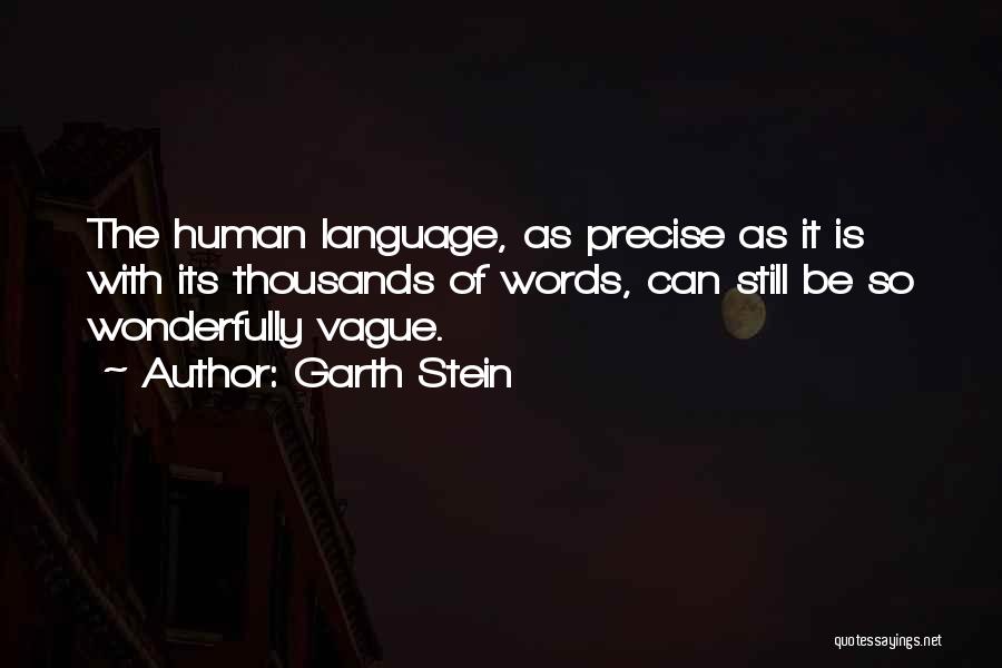 Thousands Words Quotes By Garth Stein