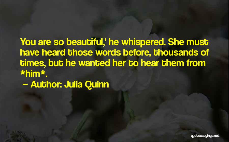 Thousands Words Quotes By Julia Quinn