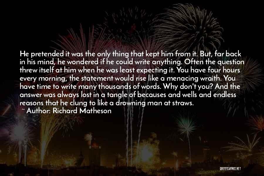 Thousands Words Quotes By Richard Matheson