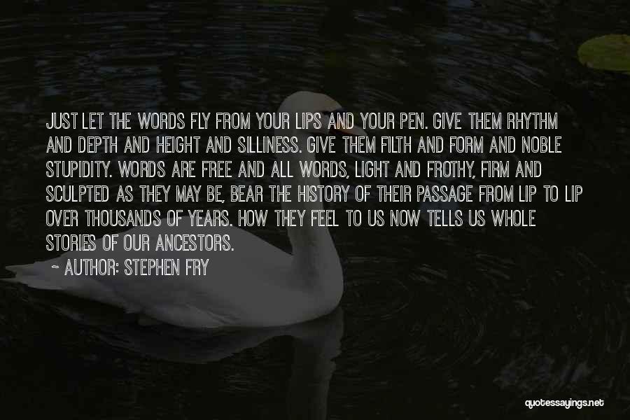 Thousands Words Quotes By Stephen Fry