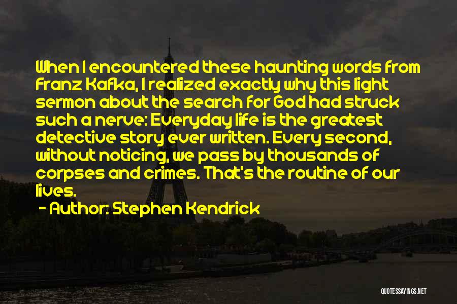 Thousands Words Quotes By Stephen Kendrick