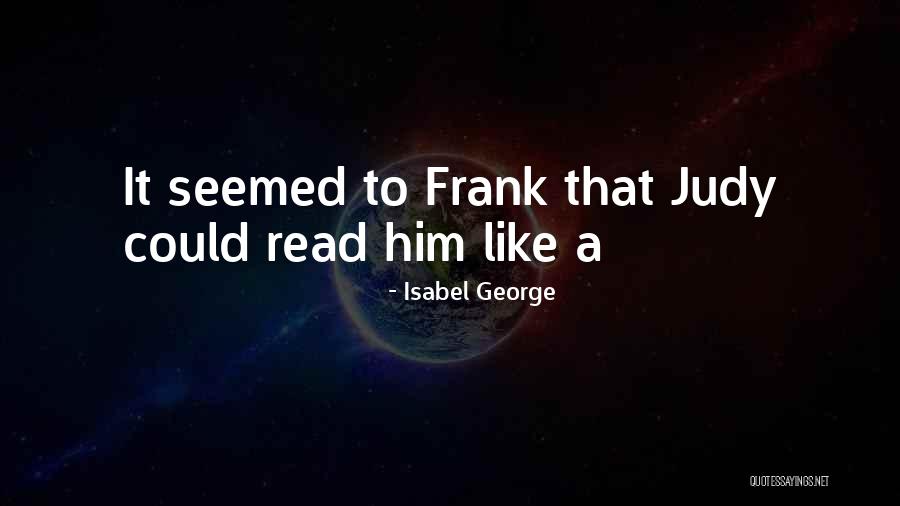 Thouvenel Quotes By Isabel George Thouvenel Quotes By Isabel George