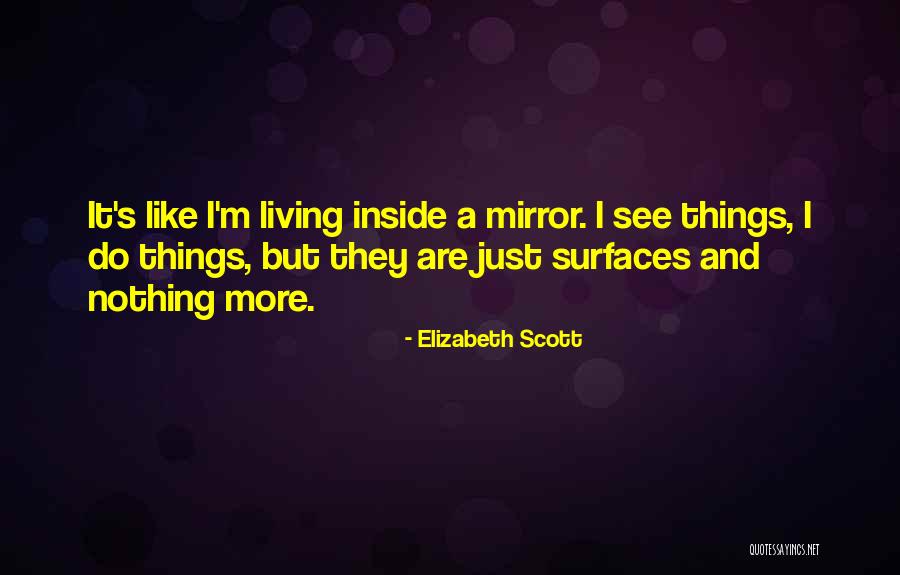 Thow Quotes By Elizabeth Scott Thow Quotes By Elizabeth Scott