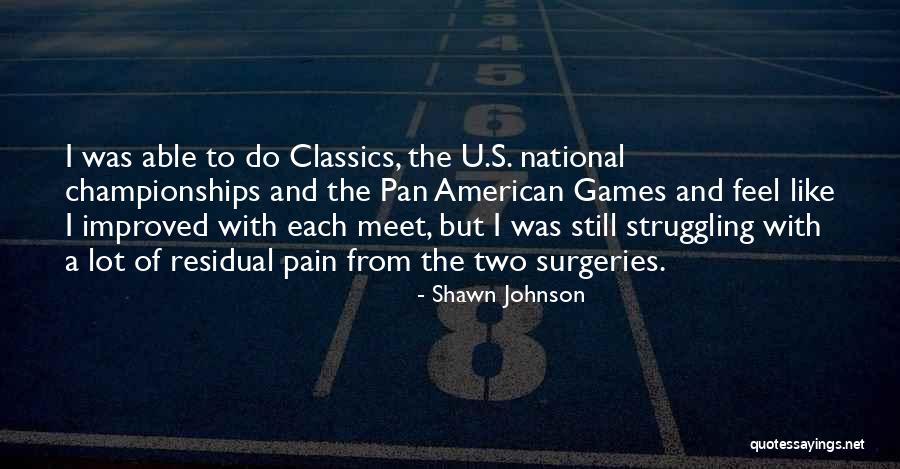 Thowrakha Quotes By Shawn Johnson Thowrakha Quotes By Shawn Johnson
