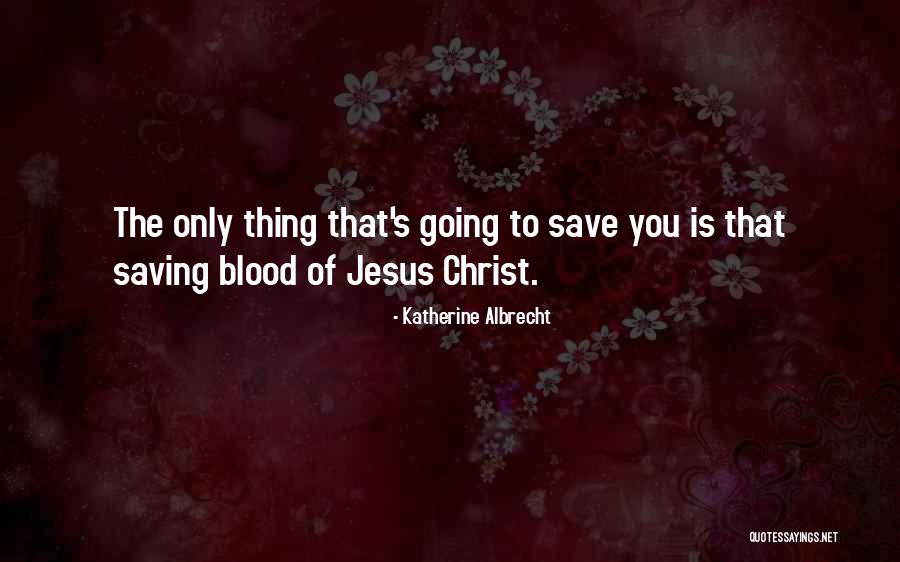 Thpoor Quotes By Katherine Albrecht