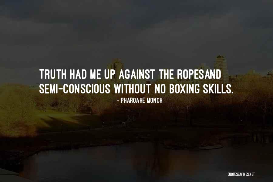 Thraiter Quotes By Pharoahe Monch Thraiter Quotes By Pharoahe Monch