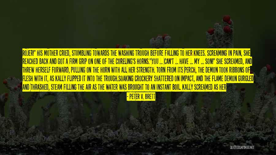 Thrashes Quotes By Peter V. Brett Thrashes Quotes By Peter V. Brett