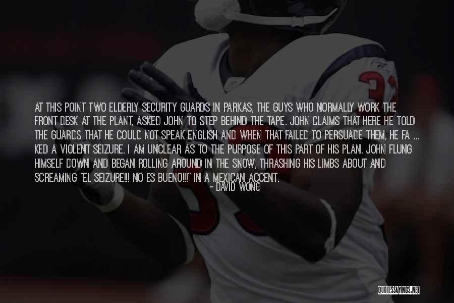 Thrashing Quotes By David Wong Thrashing Quotes By David Wong