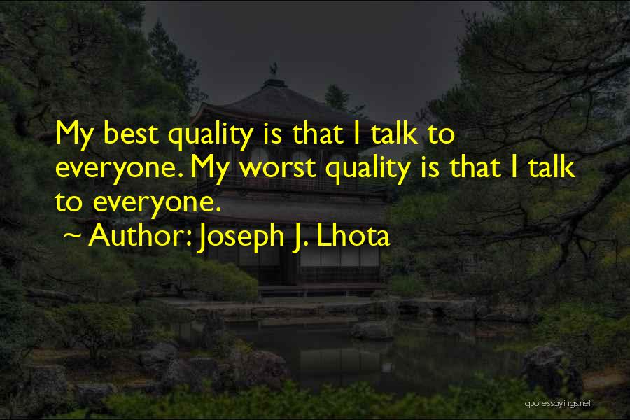 Thraso Quotes By Joseph J. Lhota