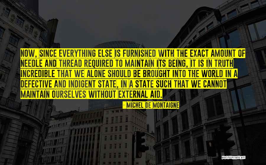 Thread And Needle Quotes By Michel De Montaigne Thread And Needle Quotes By Michel De Montaigne