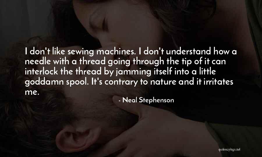 Thread And Needle Quotes By Neal Stephenson