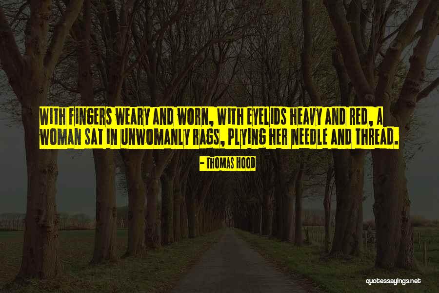Thread And Needle Quotes By Thomas Hood Thread And Needle Quotes By Thomas Hood